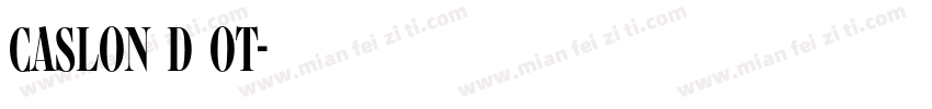 Caslon D OT字体转换